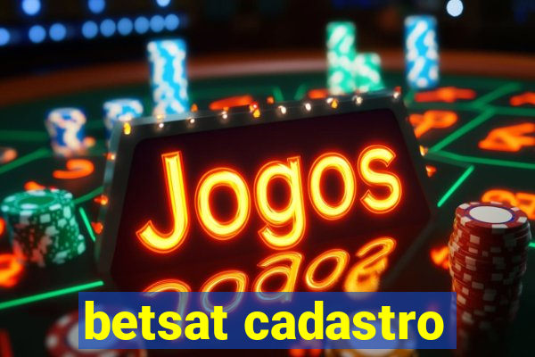 betsat cadastro